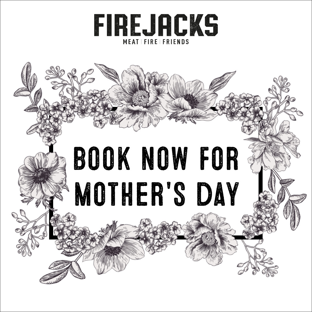 Firejacks – Mother’s Day